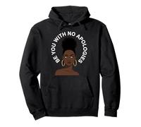 Unapologetic Black Woman Afro Self Love Positive Affirmation Pullover Hoodie