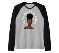 Unapologetic Black Woman Afro Self Love Positive Affirmation Raglan Baseball Tee