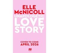 Unapologetic Love Story: Book Lovers meets Notting Hill with a slice of Gossip Girl in this rivals-to-lovers unapologetically dazzling romance