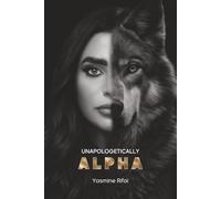 Unapologetically Alpha: The Architecture of Female Authority