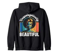 Unapologetically Beautiful Afro Retro Black Pride Zip Hoodie