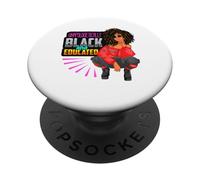 Unapologetically Black And Educated Melanin Queen Women Girl PopSockets Adhesive PopGrip