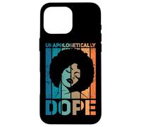Unapologetically Dope Black Girl Magic Black Queen Goddess Case for iPhone 16 Pro Max