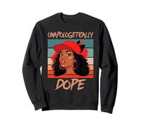 Unapologetically Dope Black History Month African American Sweatshirt