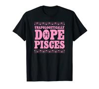 Unapologetically Dope Pisces Black Pisces Zodiac Sign T-Shirt