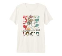 Unapologetically Locd Dreadlocks Melanin Black Queen Loc'd Premium T-Shirt