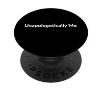 Unapologetically Me PopSockets Adhesive PopGrip