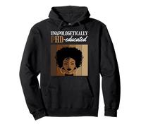 Unapologetically PHD Educated Student Graduation Black Afro Pullover Hoodie