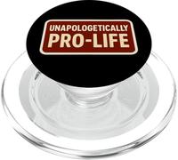 Unapologetically Pro-Life Anti-Abortion Pro Life Supporter PopSockets PopGrip for MagSafe
