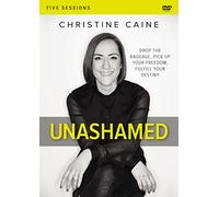Unashamed Video Study: Drop the Baggage, Pick up Your Freedom, Fulfill Your Destiny