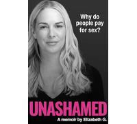 Unashamed: Why do people pay for sex?