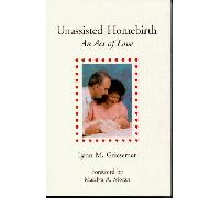 Unassisted Homebirth: An Act of Love