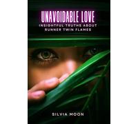 Unavoidable Love: Insightful Truths About Runner Twin Flames: 1 (Love and Running)