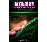 Unavoidable Love: Insightful Truths About Runner Twin Flames (Love and Running)