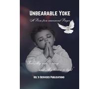 Unbearable Yoke: A Poem From Unanswered Prayer