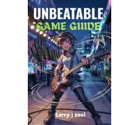 UNBEATABLE GAME GUIDE: Crush every mission, reveal hidden secrets, and rule the leaderboards with pro-level strategies.