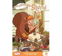 Unbeatable Squirrel Girl: Powers of a Squirrel, The
