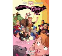 The Unbeatable Squirrel Girl: Squirrel Power Volume 1
