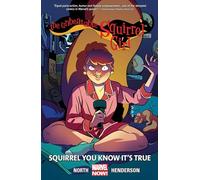 The Unbeatable Squirrel Girl, Volume 2: Squirrel You Know It's True