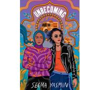 Unbecoming: A Novel & Self-help Guide