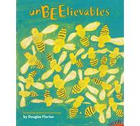 Unbeelievables: Honeybee Poems and Paintings