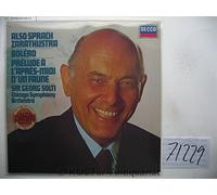 unbekannt - ALSO SPRACH ZARATHUSTRA. BOLERO. PRELUDE A L´APRES-MIDI D´UN FAUNE SIR GEORG SOLTI Chicago Symphony Orchestra