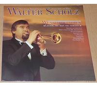 unbekannt - Walter Scholz : Wunschmelodien - Lieder die man nie vergisst. Ein neuer Trompetenklang begeistert die Welt.