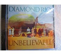 Unbelievable by Diamond Rio (2006-08-15)