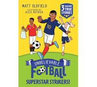 Unbelievable Football Short Colour Stories: Superstar Strikers!