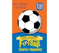 Unbelievable Football Short Colour Stories: Trophy Triumphs!