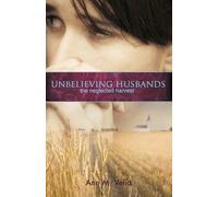 Unbelieving Husbands: The Neglected Harvest