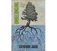 Unbelonging : A Life in Search of Home