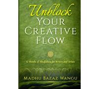 Unblock Your Creative Flow