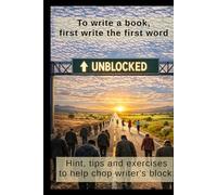 Unblocked: To write a book, first write the first word.