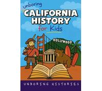 Unboring California History for Kids (American History)