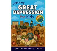 Unboring Great Depression for Kids: Funny, Interesting, Concise Guide to Great Depression, Hard Times, and Wild True Stories You Won't Believe Are Real (14)
