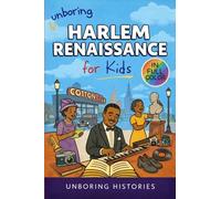 Unboring Harlem Renaissance for Kids: Funny, Fascinating Concise Guide to the Artists, Jazz, Poetry, and Wild True Stories of the Movement That Changed American Culture (8)