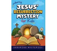 Unboring Jesus' Resurrection Mystery for Kids: 11 (History Mysteries)