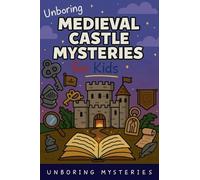 Unboring Medieval Castle Mysteries for Kids