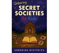 Unboring Secret Societies for Kids (5)