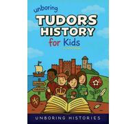 Unboring Tudors History for Kids