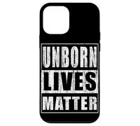 Unborn Lives Matter Case for iPhone 12 mini