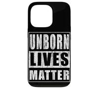 Unborn Lives Matter Case for iPhone 13 Pro