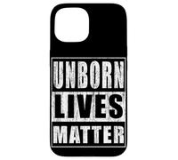 Unborn Lives Matter Case for iPhone 15