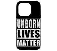 Unborn Lives Matter Case for iPhone 15 Pro