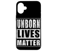 Unborn Lives Matter Case for iPhone 16 Plus