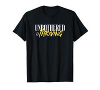 Unbothered & Thriving Graphic Novelty Inspiration Motivation T-Shirt