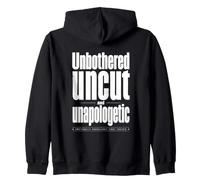 Unbothered Uncut Unapologetic Graphic Zip Hoodie