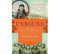 Unbound: A True Story of War, Love, and Survival