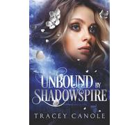 Unbound by Shadowspire: 1 (Shadow Faye Series)